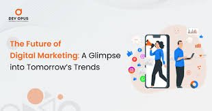 Future of Digital Marketing